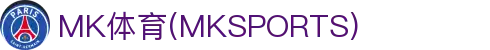 MK体育(MKSPORT)官方网站